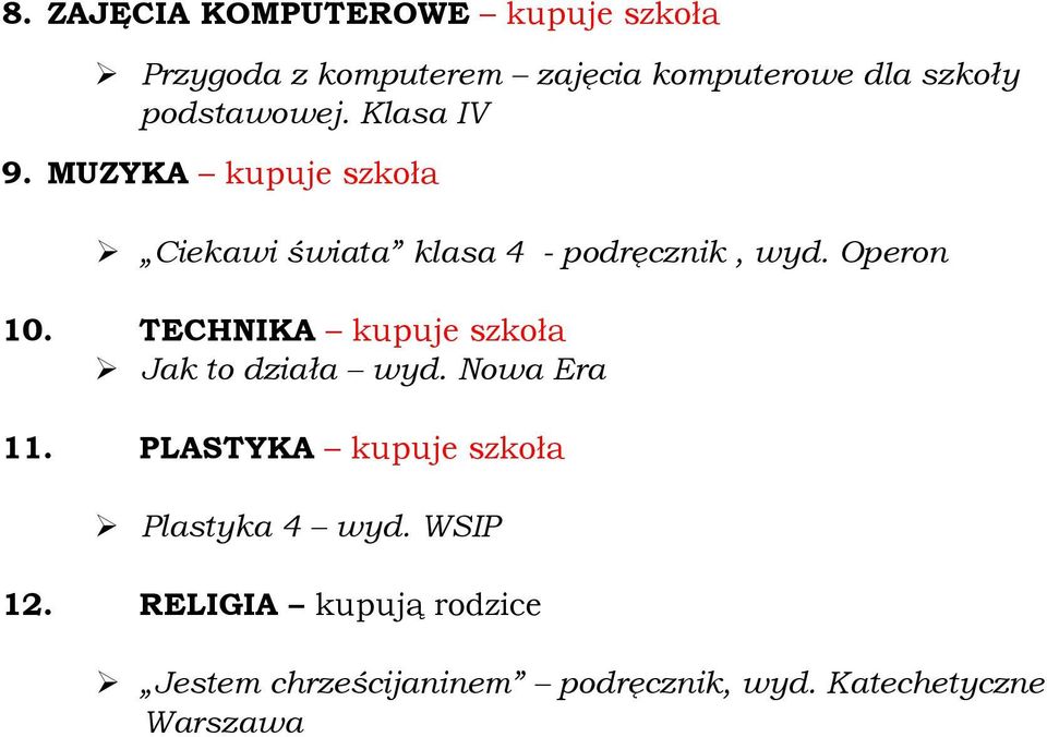 Operon 10. TECHNIKA kupuje szkoła Jak to działa wyd. Nowa Era 11.