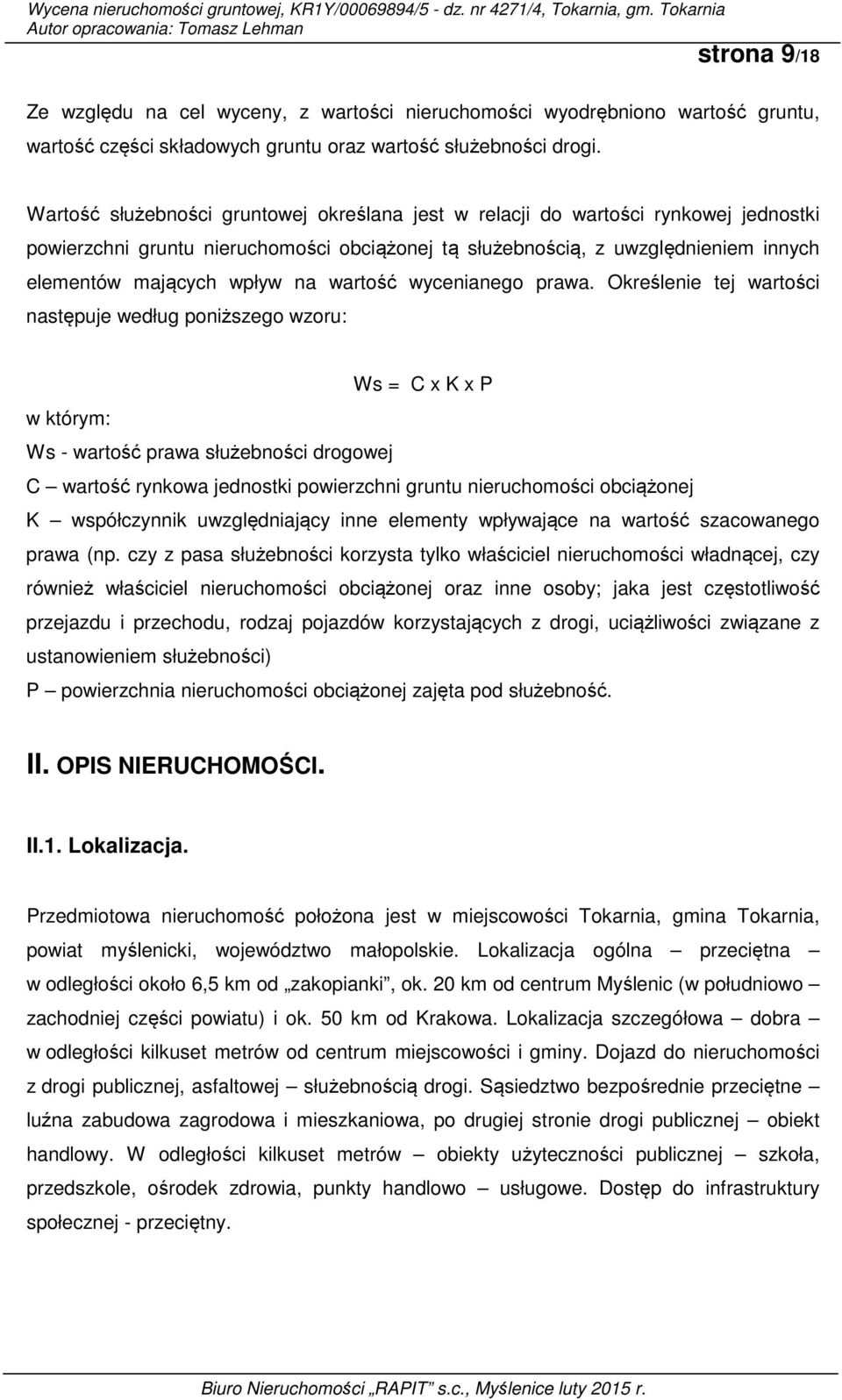 wartość wycenianego prawa.