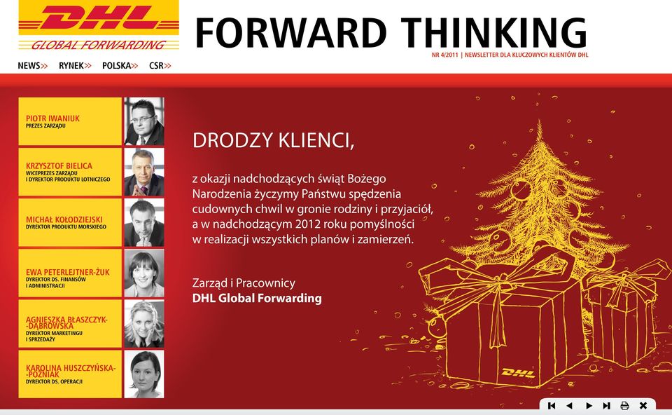 chwil w gronie rodziny i przyjaciół, a w nadchodzącym 2012 roku pomyślności w realizacji wszystkich planów i zamierzeń. EWA PETERLEjTNER-ŻUK DYREKTOR DS.