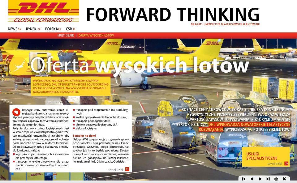 Rosnące ceny surowców, coraz silniejsza konkurencja na rynku, rygorystyczne przepisy bezpieczeństwa oraz większa wartość zapasów to wyzwania, z którymi zmaga się sektor lotniczy.