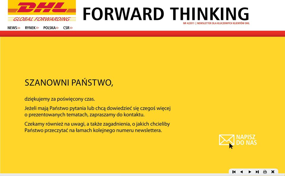 Jeżeli mają Państwo pytania lub chcą dowiedzieć się czegoś więcej o prezentowanych