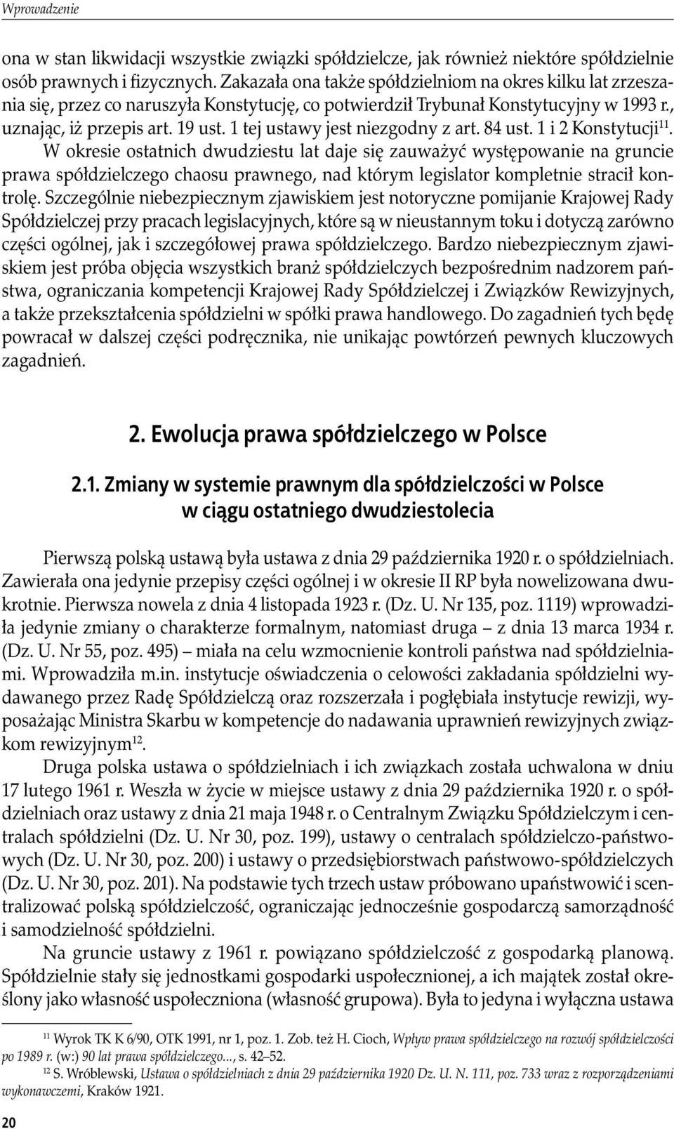 1 tej ustawy jest niezgodny z art. 84 ust. 1 i 2 Konstytucji 11.