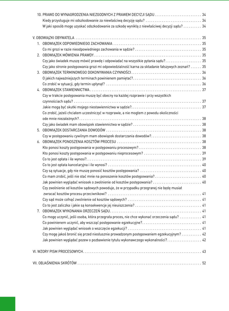 OBOWIĄZEK ODPOWIEDNIEGO ZACHOWANIA................................................. 35 Co mi grozi w razie nieodpowiedniego zachowania w sądzie?..................................... 35 2.