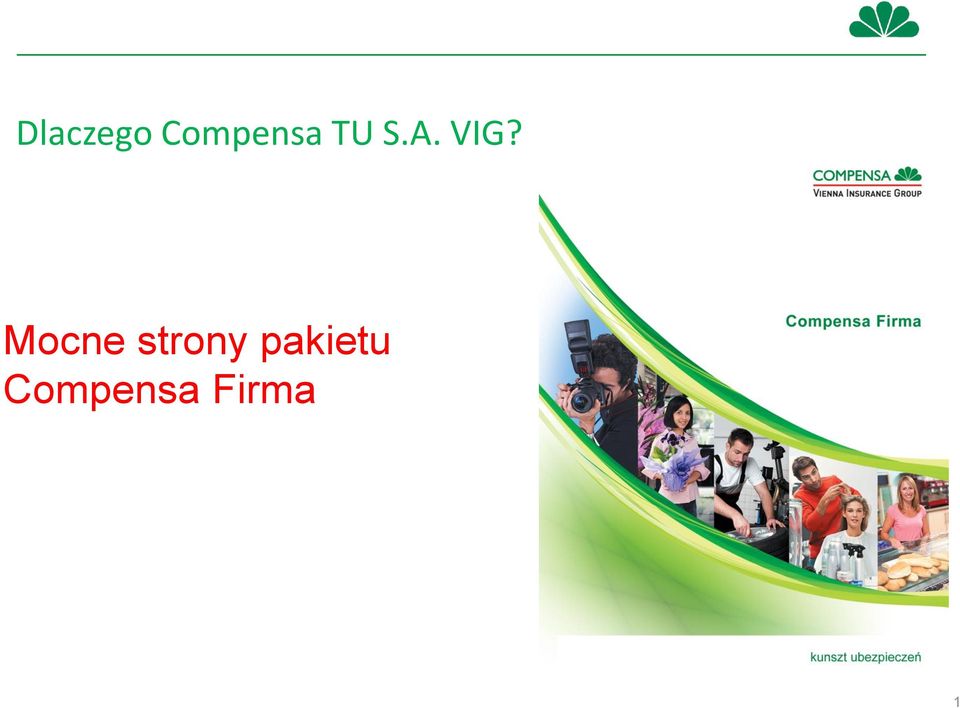 VIG? Mocne