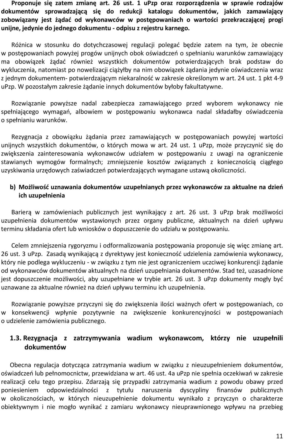 przekraczającej progi unijne, jedynie do jednego dokumentu - odpisu z rejestru karnego.