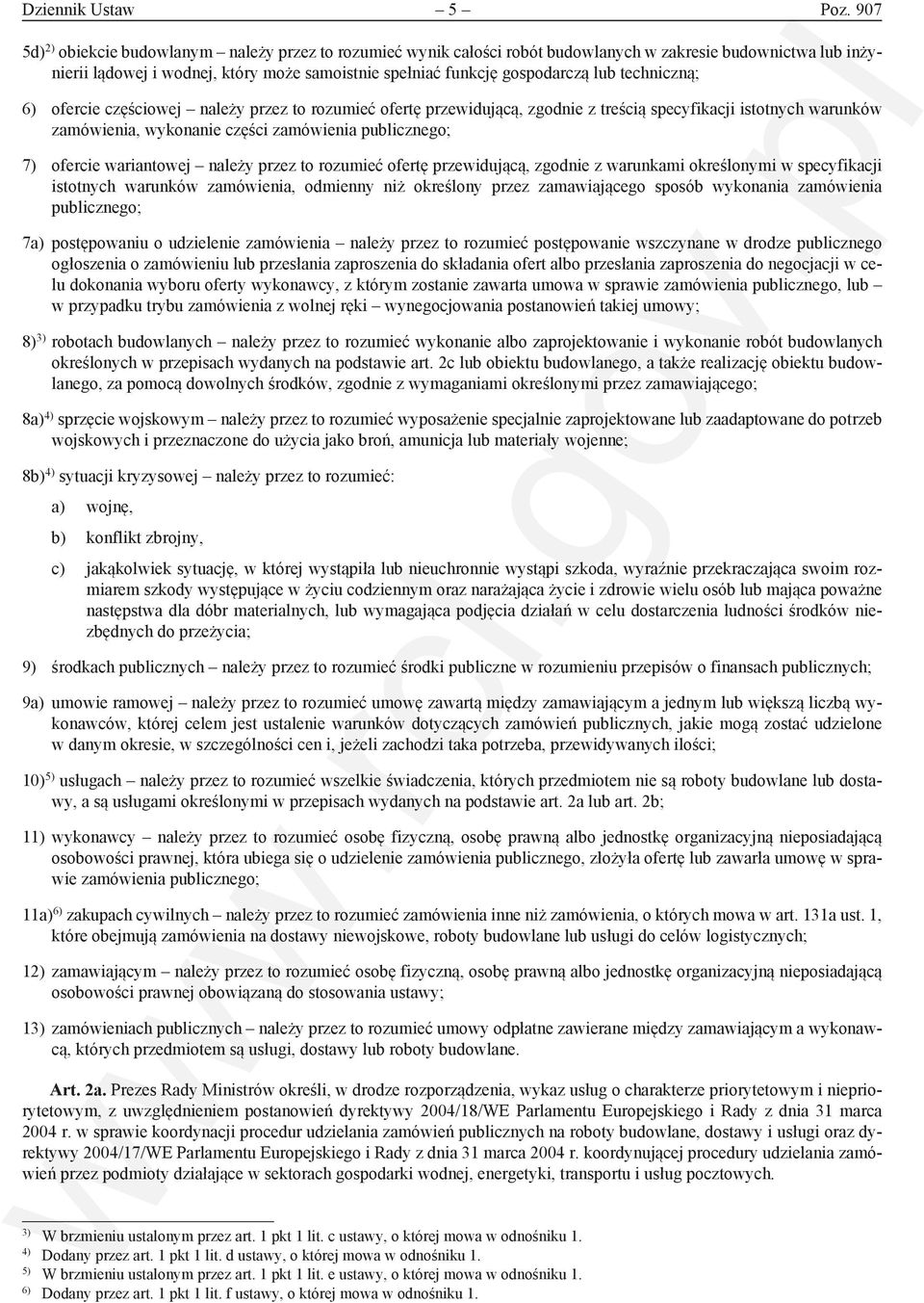 techniczną; 6) ofercie częściowej należy przez to rozumieć ofertę przewidującą, zgodnie z treścią specyfikacji istotnych warunków zamówienia, wykonanie części zamówienia publicznego; 7) ofercie