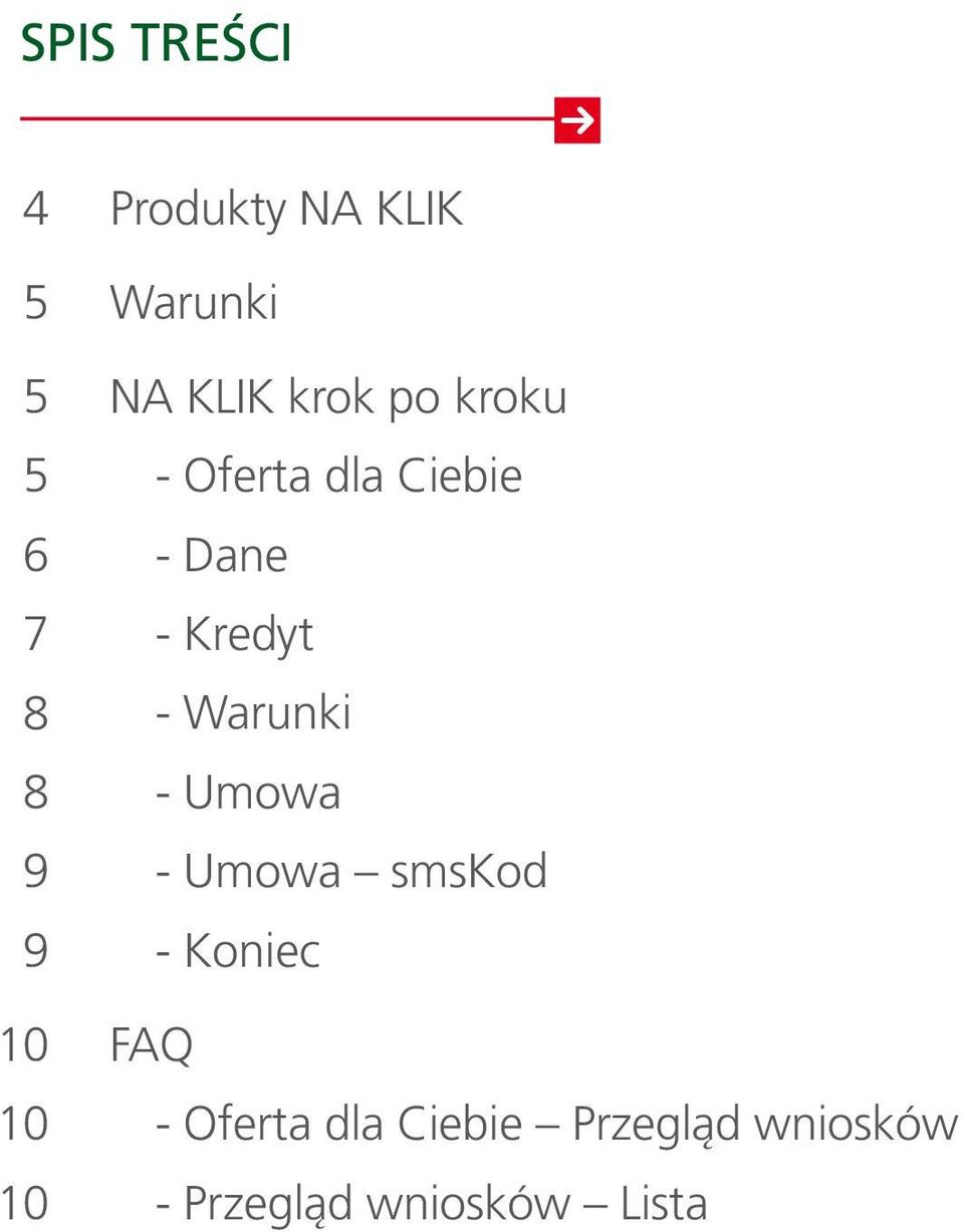 Kredyt - Warunki - Umowa - Umowa smskod - Koniec FAQ -