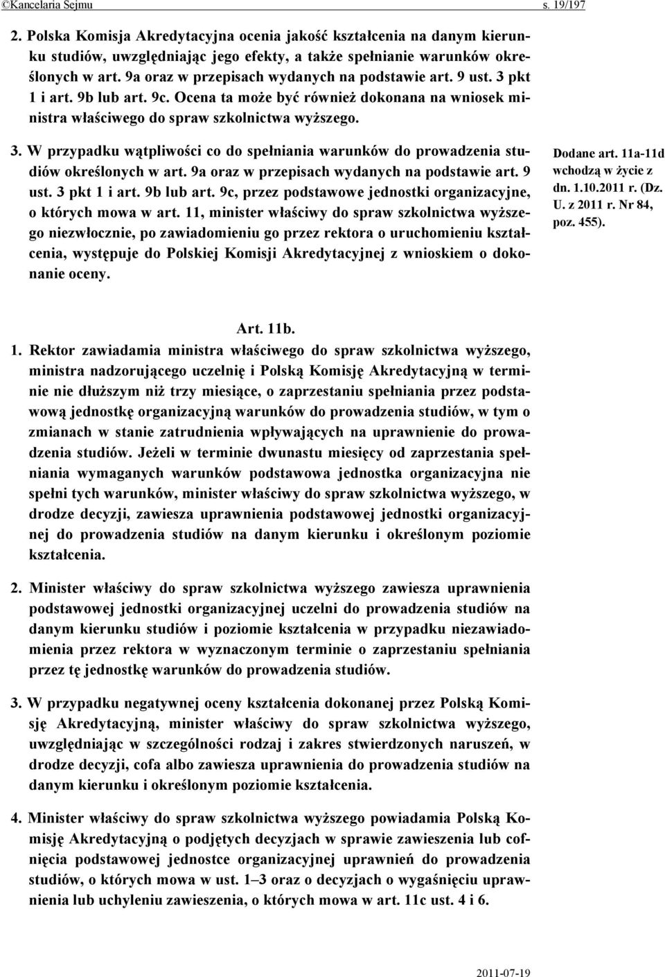 9a oraz w przepisach wydanych na podstawie art. 9 ust. 3 pkt 1 i art. 9b lub art. 9c, przez podstawowe jednostki organizacyjne, o których mowa w art.