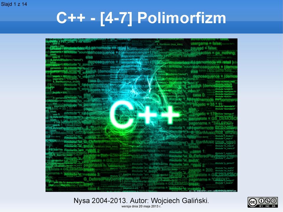Autor: Wojciech Galiński.