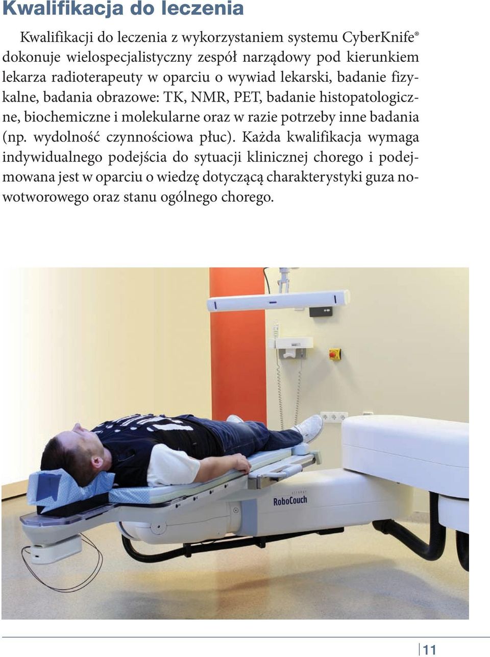 biochemiczne i molekularne oraz w razie potrzeby inne badania (np. wydolność czynnościowa płuc).