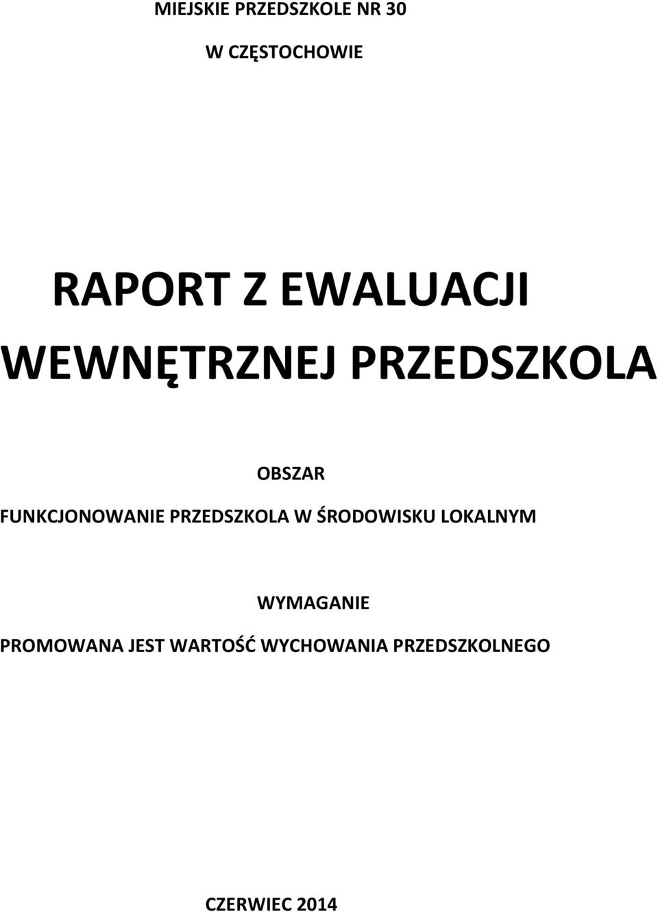 FUNKCJONOWANIE PRZEDSZKOLA W ŚRODOWISKU LOKALNYM