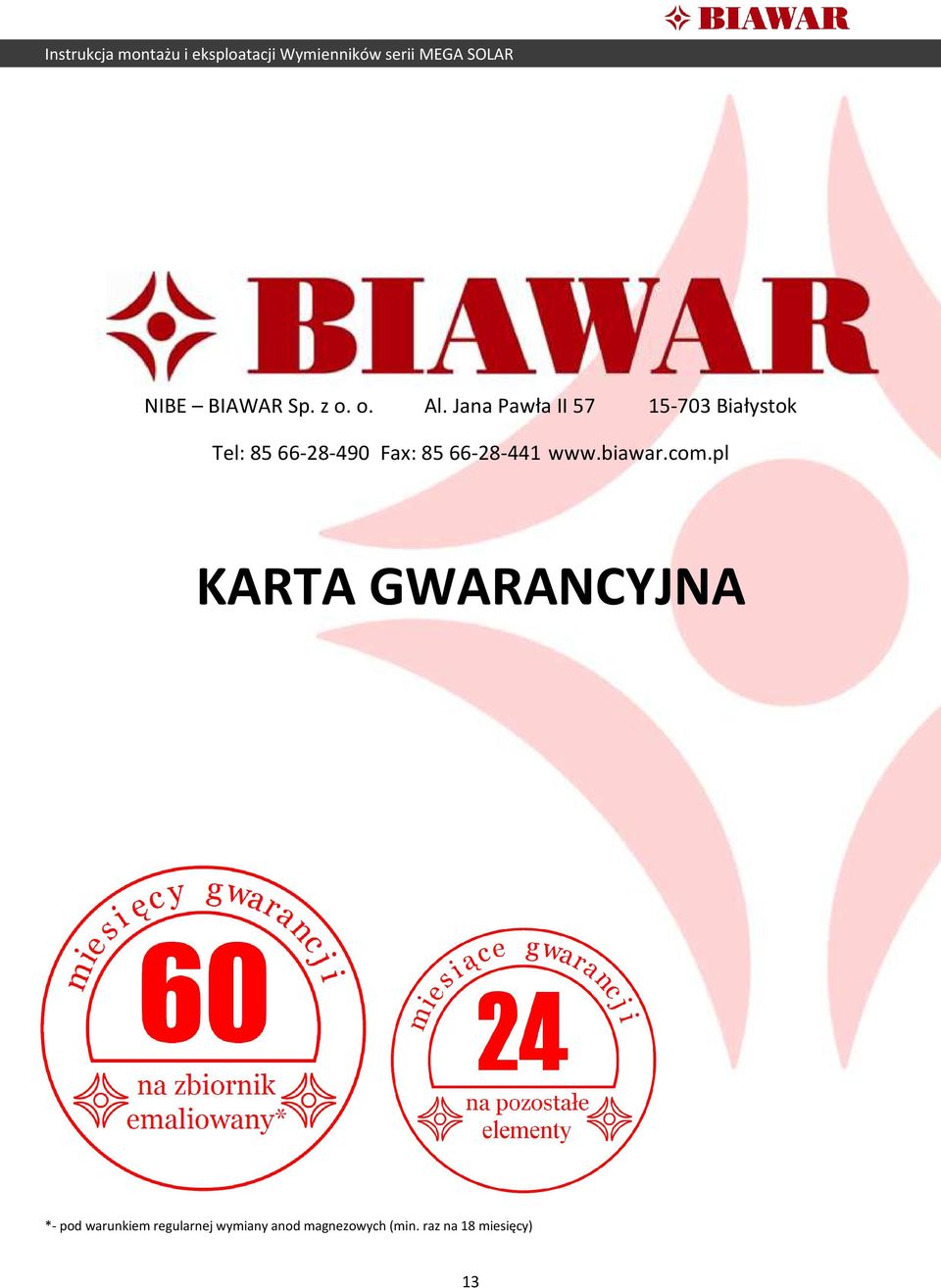 Fax: 85 66-28-441 www.biawar.com.