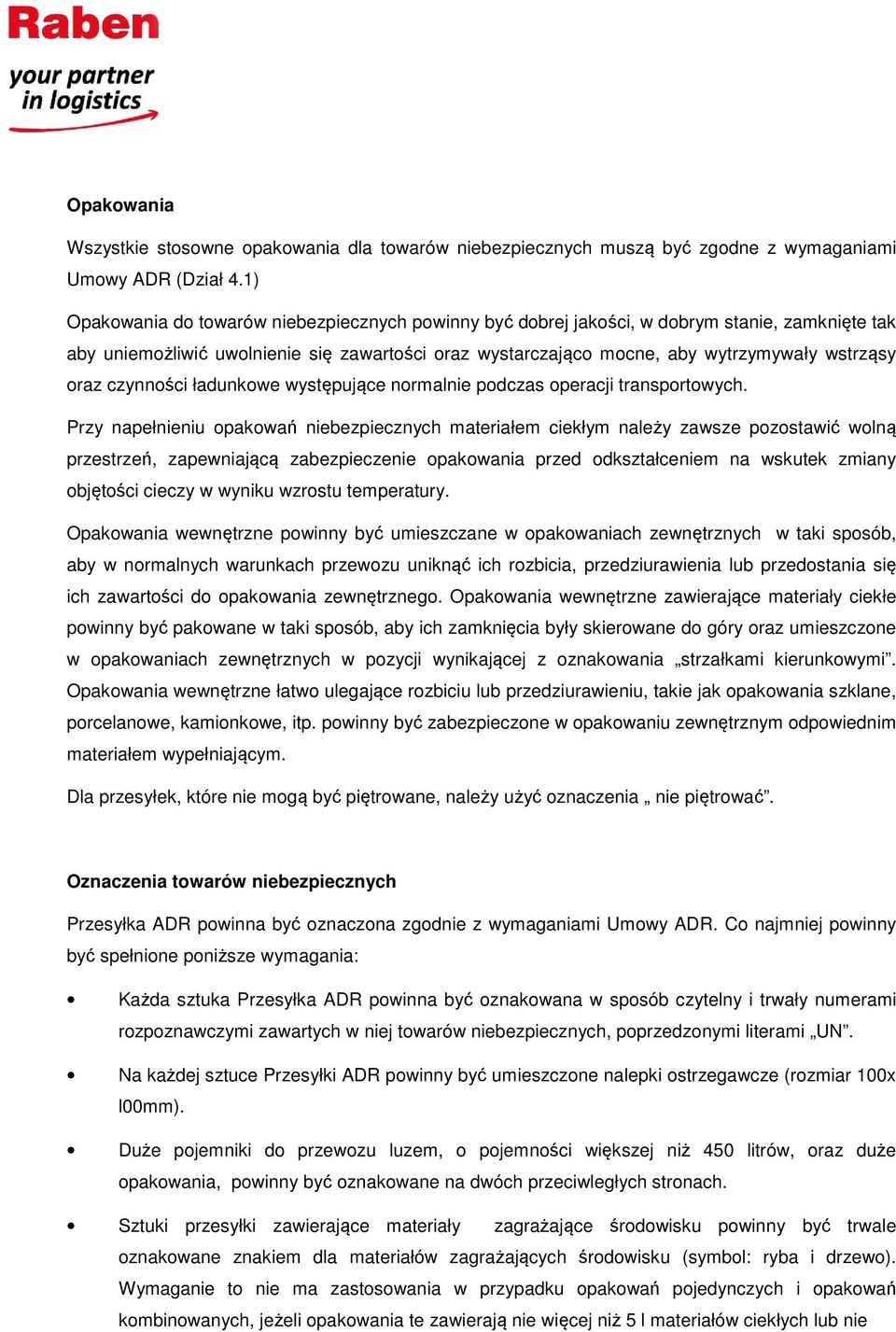 czynności ładunkowe występujące normalnie podczas operacji transportowych.