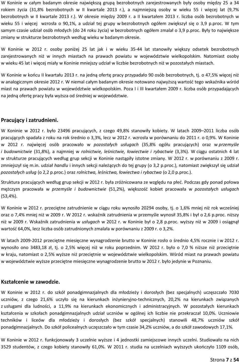 liczba osób bezrobotnych w wieku 55 i więcej wzrosła o 90,1%, a udział tej grupy w bezrobotnych ogółem zwiększył się o 3,9 p.proc.