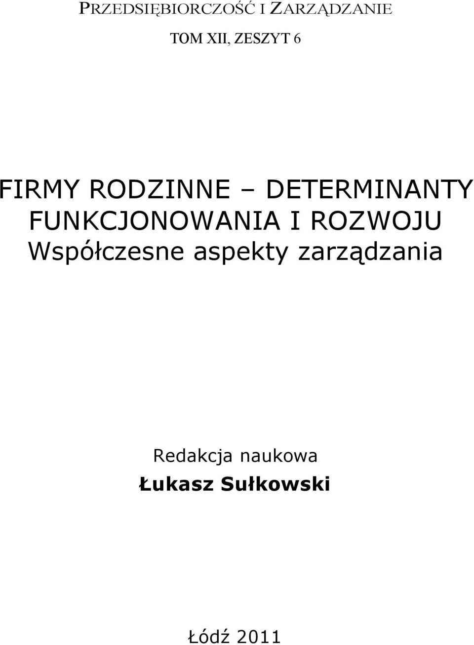 FUNKCJONOWANIA I ROZWOJU Współczesne aspekty
