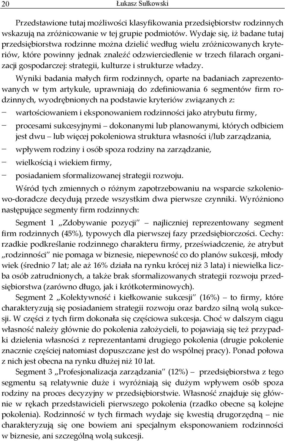 strategii, kulturze i strukturze władzy.