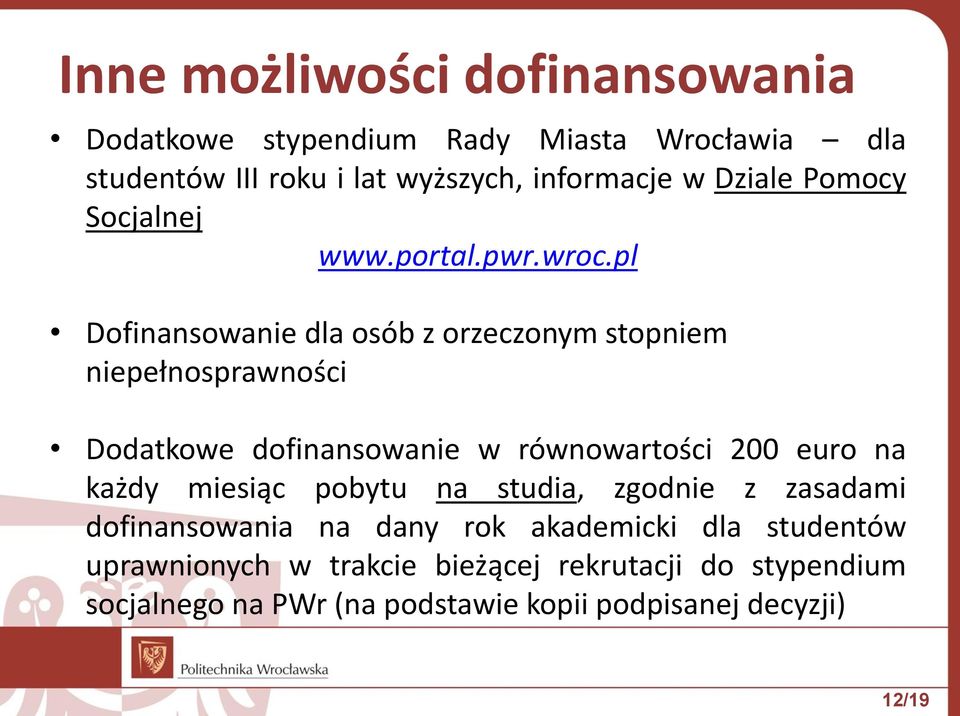 pl Dofinansowanie dla osób z orzeczonym stopniem niepełnosprawności Dodatkowe dofinansowanie w równowartości 200 euro na każdy