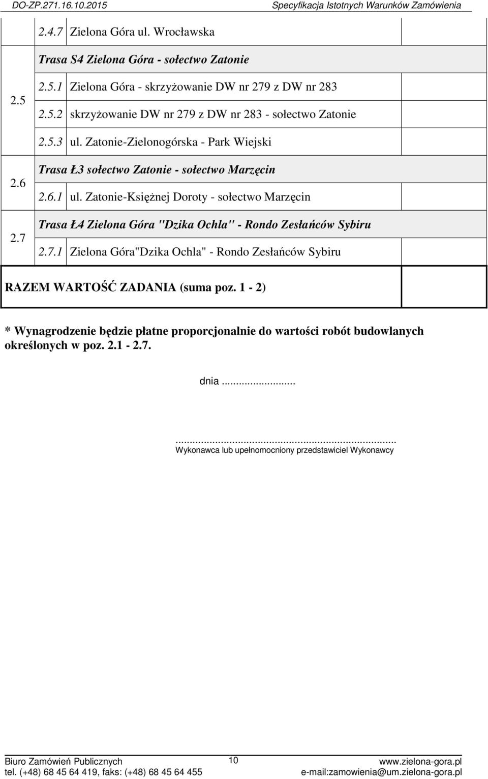 Zatonie-Księżnej Doroty - sołectwo Marzęcin Trasa Ł4 Zielona Góra "Dzika Ochla" - Rondo Zesłańców Sybiru 2.7.