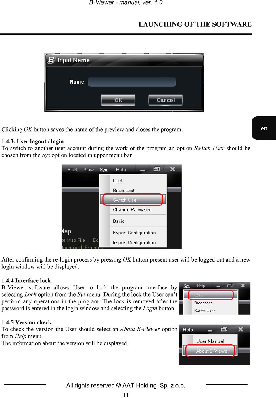 After confirming the re-login process by pressing OK button present user will be logged out and a new login window will be displayed. 1.4.