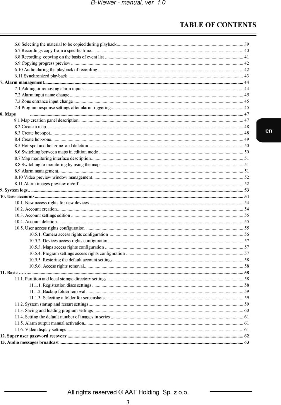 1 Adding or removing alarm inputs... 44 7.2 Alarm input name change... 45 7.3 Zone entrance input change... 45 7.4 Program response settings after alarm triggering... 45 8. Maps... 47 8.