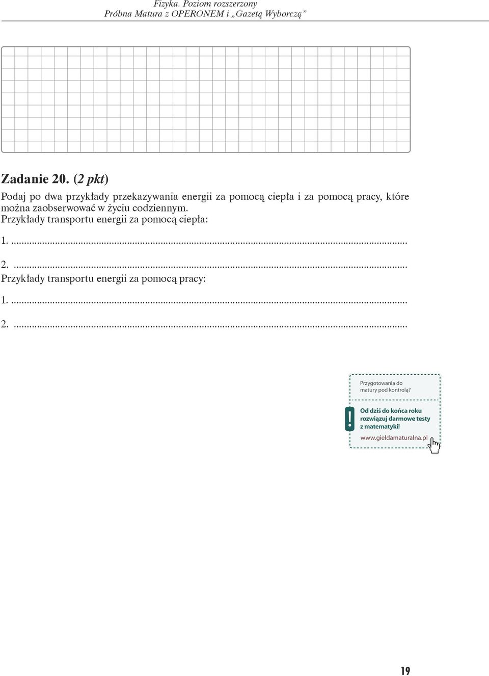 ciepła i za pomocą pracy, które można zaobserwować w życiu