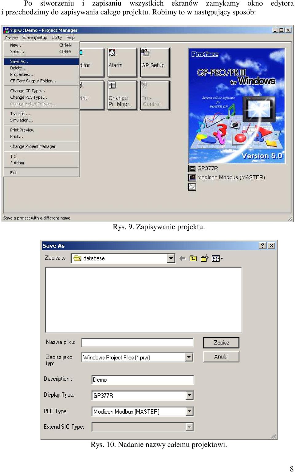 projektu. Robimy to w następujący sposób: Rys. 9.