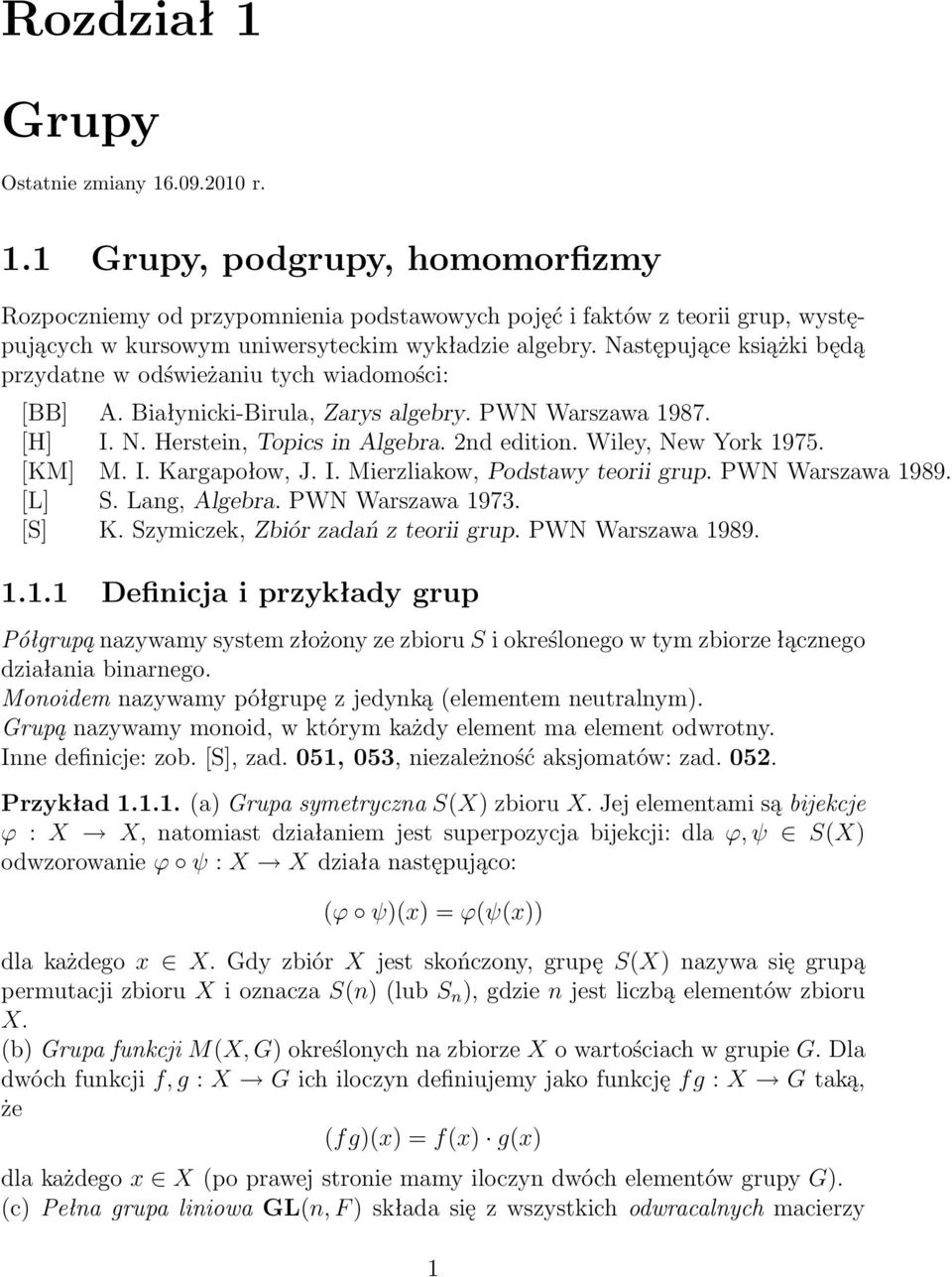 [KM] M. I. Kargapołow, J. I. Mierzliakow, Podstawy teorii grup. PWN Warszawa 19