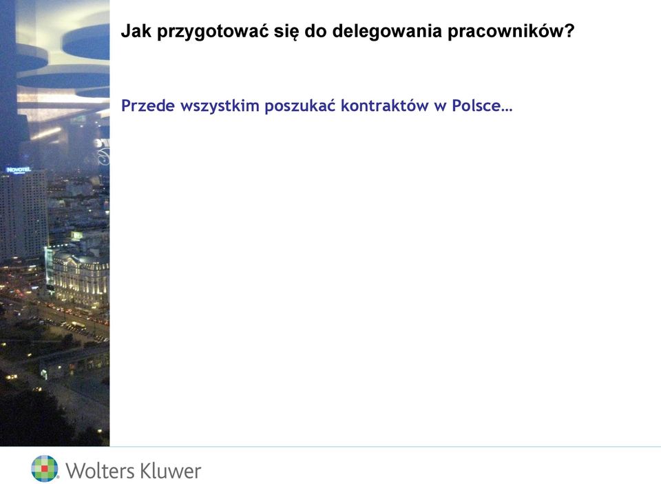 Przede wszystkim