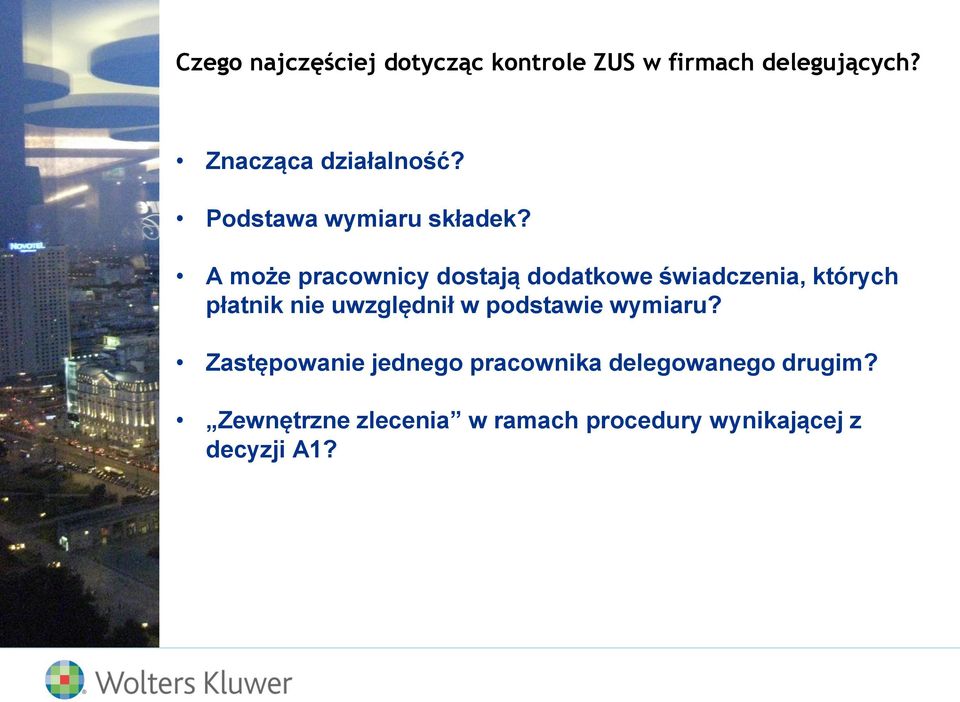 A może pracownicy dostają dodatkowe świadczenia, których płatnik nie uwzględnił w