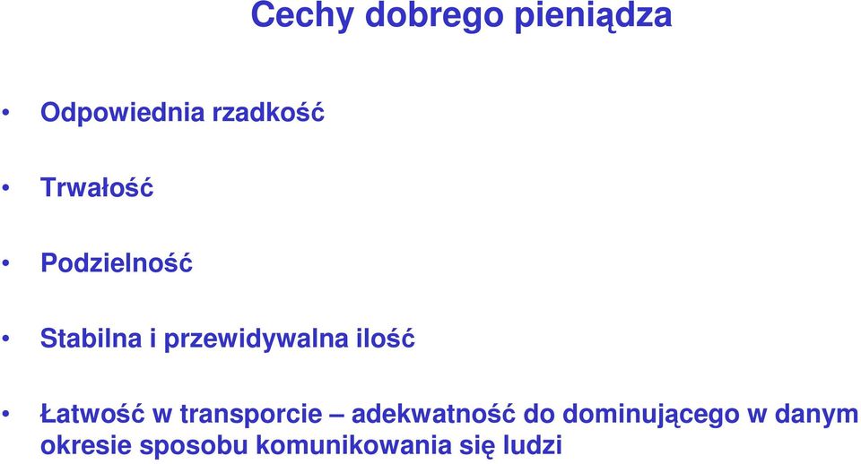 ilość Łatwość w transporcie adekwatność do