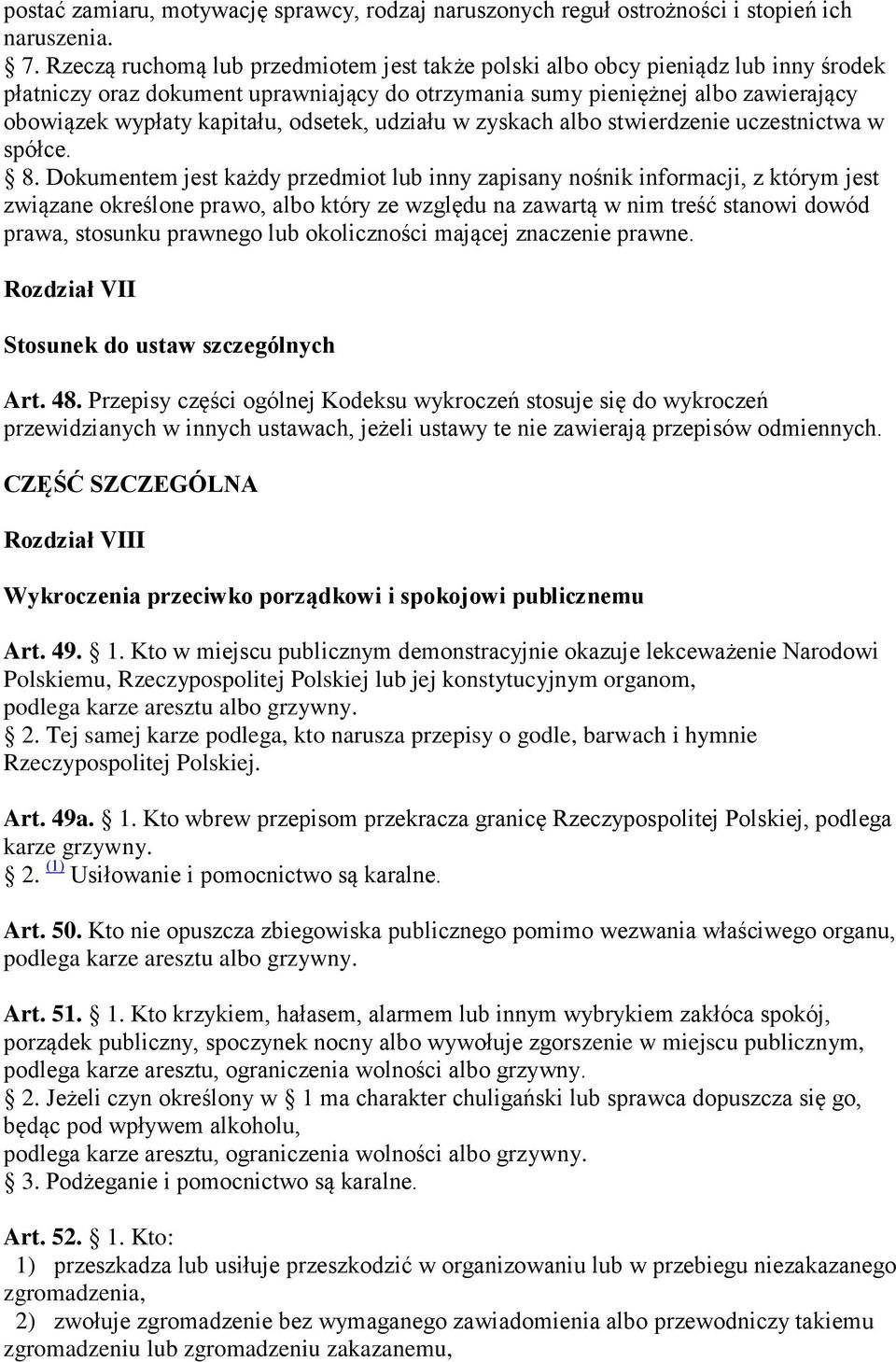 odsetek, udziału w zyskach albo stwierdzenie uczestnictwa w spółce. 8.