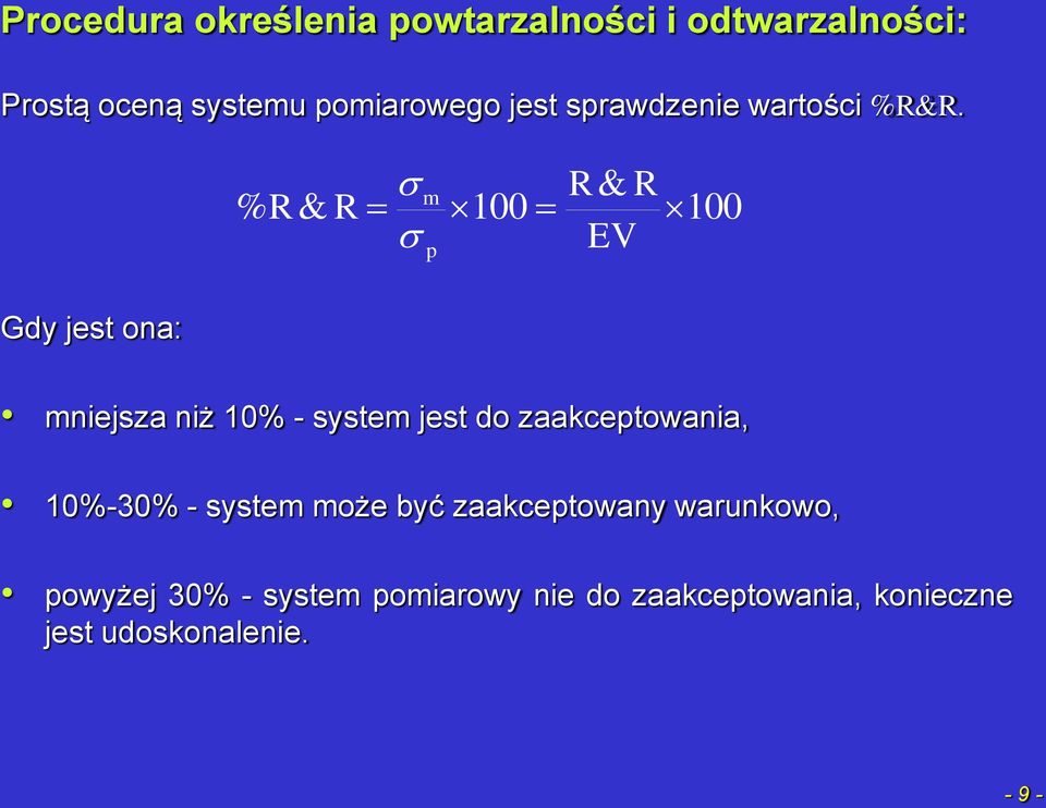 do zaakceptowania, 10%-30% - system może być zaakceptowany warunkowo,