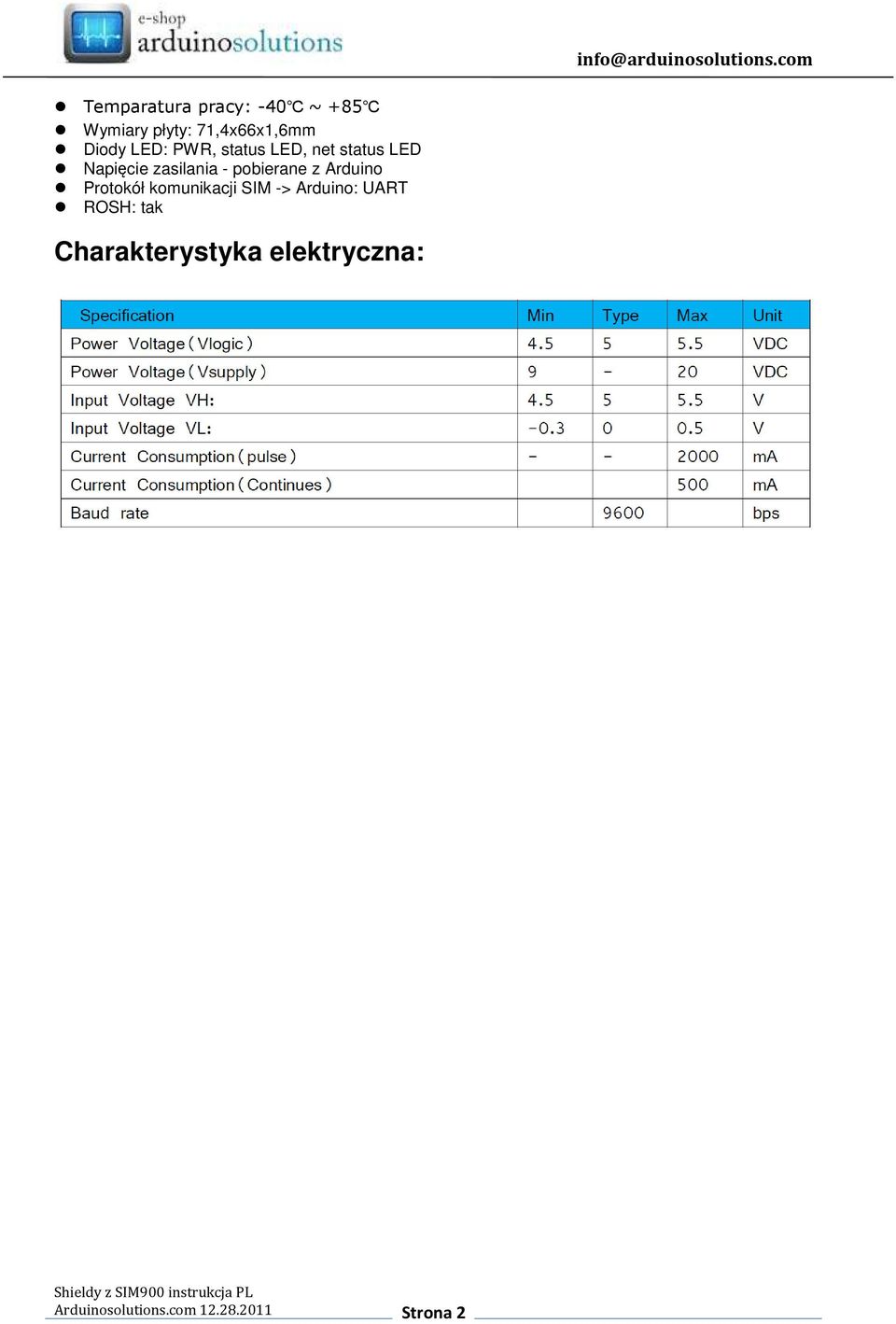 pobierane z Arduino Protokół komunikacji SIM -> Arduino: UART