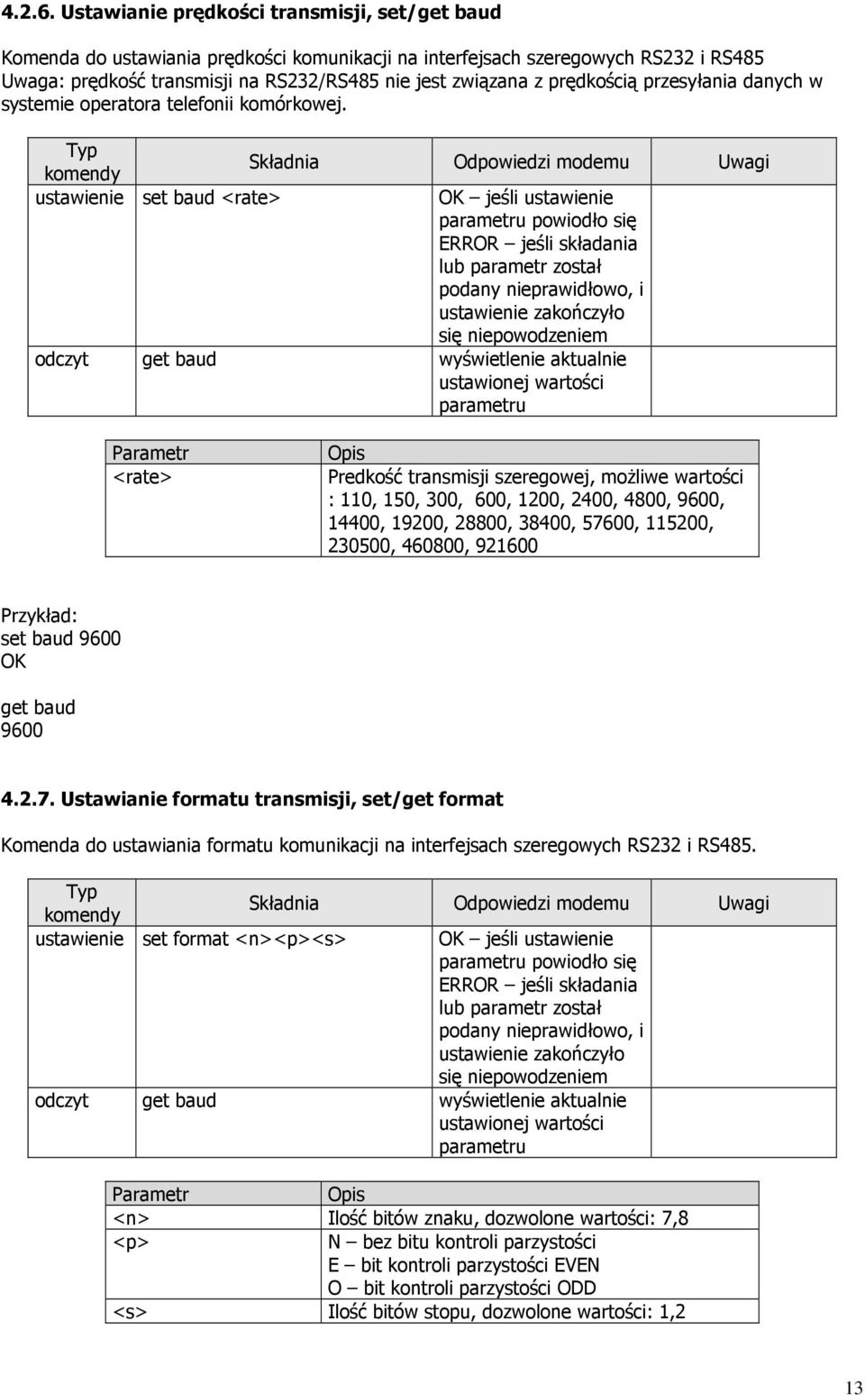prędkością przesyłania danych w systemie operatora telefonii komórkowej.