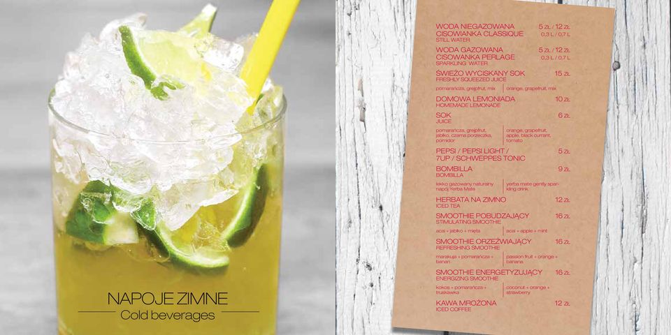 Yerba Mate HERBATA NA ZIMNO ICED TEA 5 ZŁ / 0,3 L / 0,7 L 5 ZŁ / 0,3 L / 0,7 L orange, grapefruit, mix orange, grapefruit, apple, black currant, tomato SMOOTHIE POBUDZAJĄCY STIMULATING SMOOTHIE acai