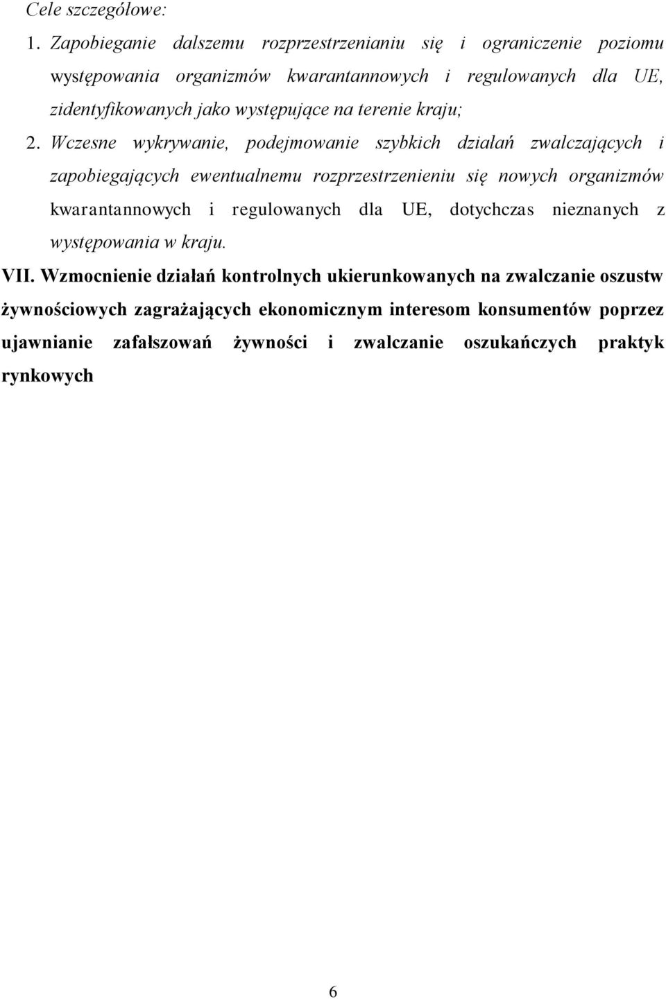 występujące na terenie kraju; 2.