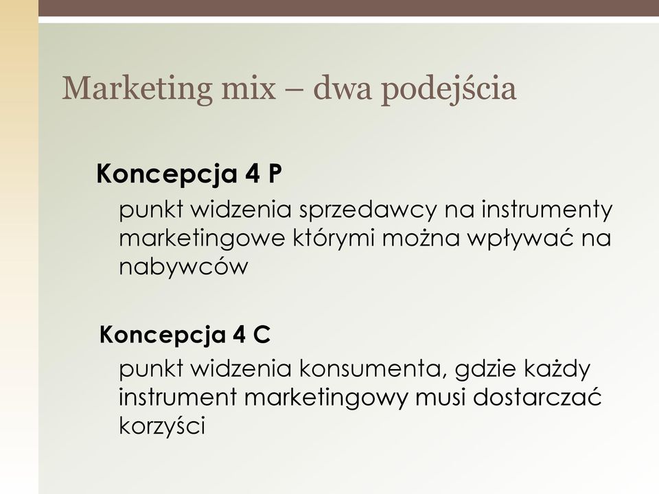 wpływać na nabywców Koncepcja 4 C punkt widzenia