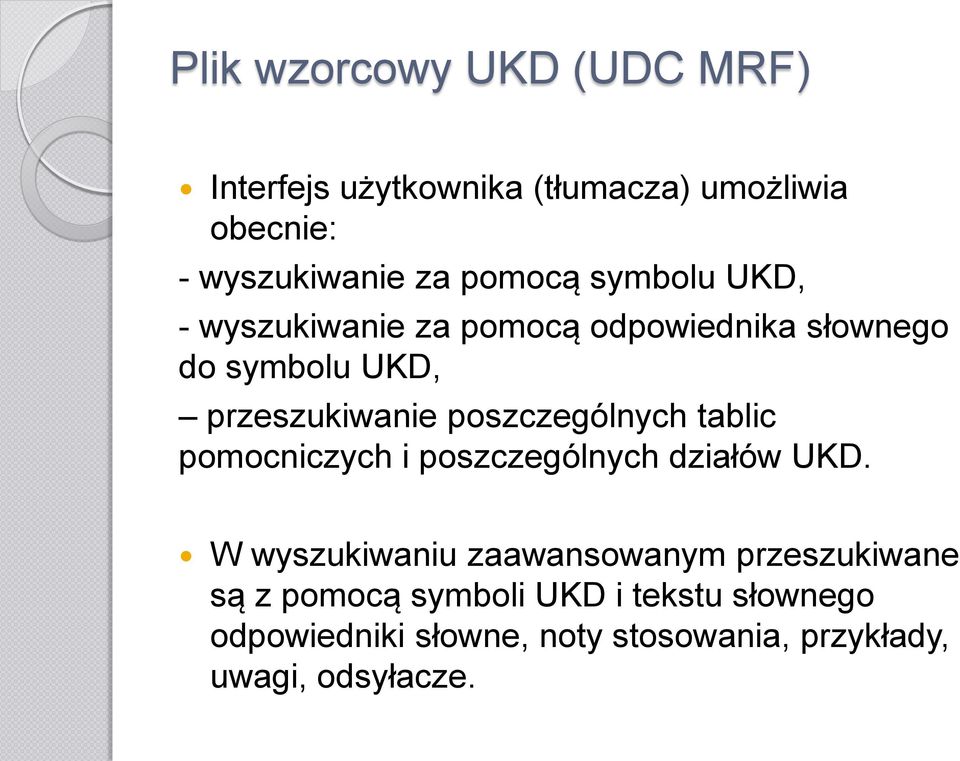poszczególnych tablic pomocniczych i poszczególnych działów UKD.