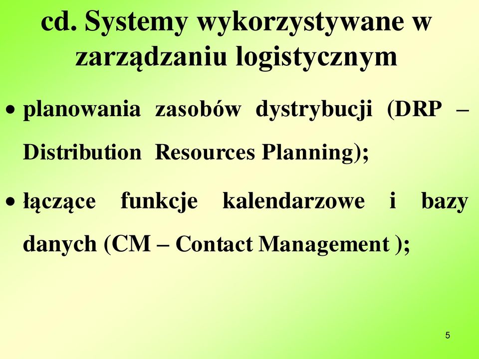 Distribution Resources Planning); łączące