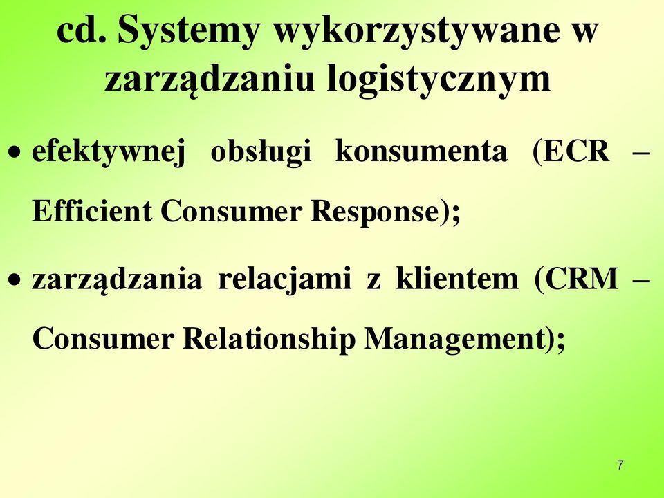 Efficient Consumer Response); zarządzania