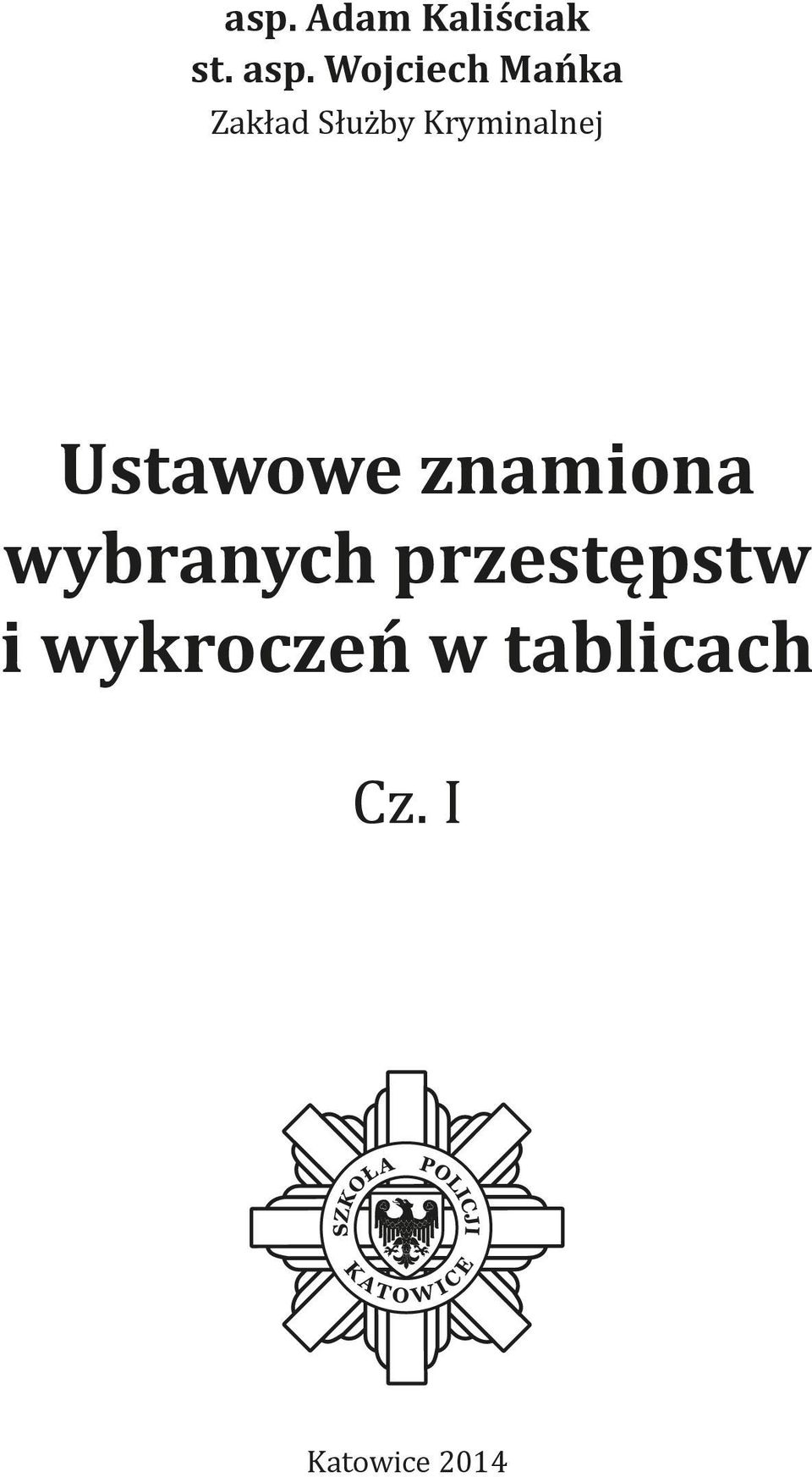 Kryminalnej Ustawowe znamiona