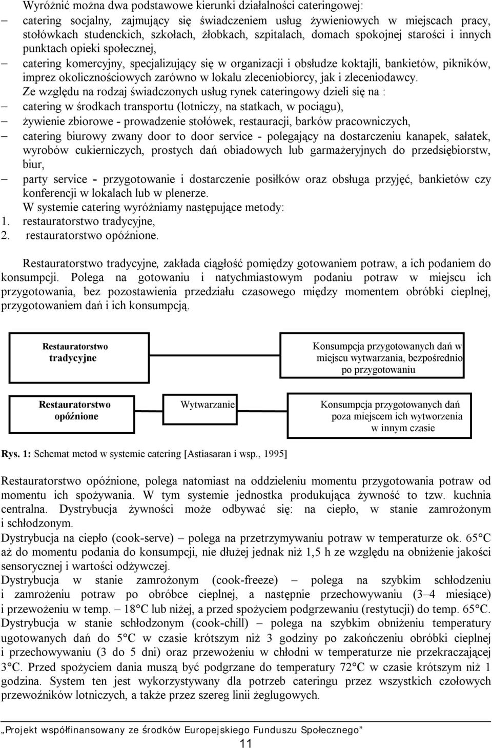 zarówno w lokalu zleceniobiorcy, jak i zleceniodawcy.