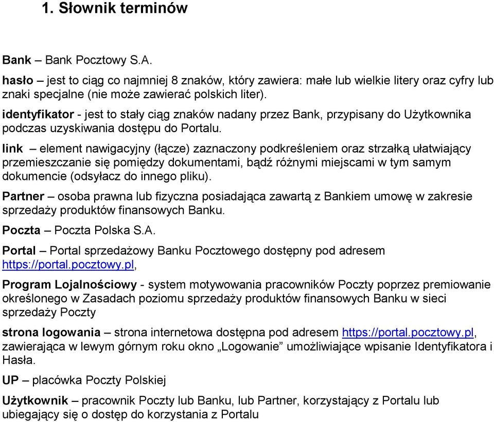link element nawigacyjny (łącze) zaznaczony podkreśleniem oraz strzałką ułatwiający przemieszczanie się pomiędzy dokumentami, bądź róŝnymi miejscami w tym samym dokumencie (odsyłacz do innego pliku).