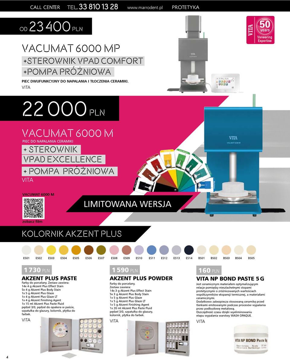 ES08 ES09 ES10 ES11 ES12 ES13 ES14 BS01 BS02 BS03 BS04 BS0 1 730 PLN AKZENT PLUS PASTE Farby do porcelany.