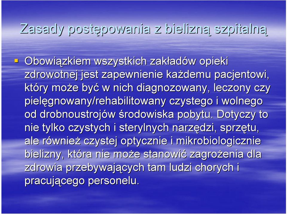 środowiska pobytu.