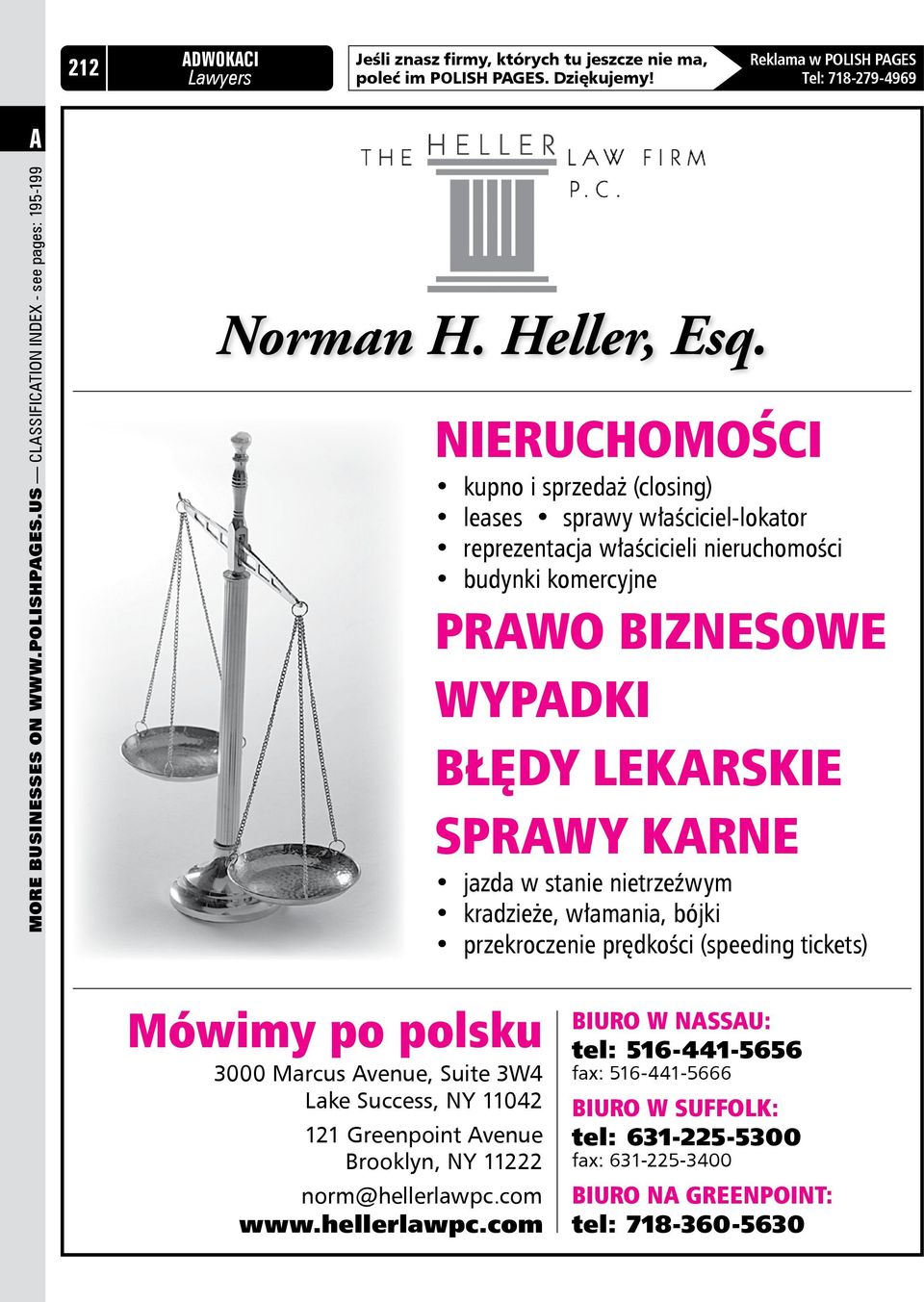 Nieruchomości kupno i sprzedaż (closing) leases sprawy właściciel-lokator reprezentacja właścicieli nieruchomości budynki komercyjne PRWO BIZNESOWE Wypadki Błędy lekarskie Sprawy karne jazda w stanie
