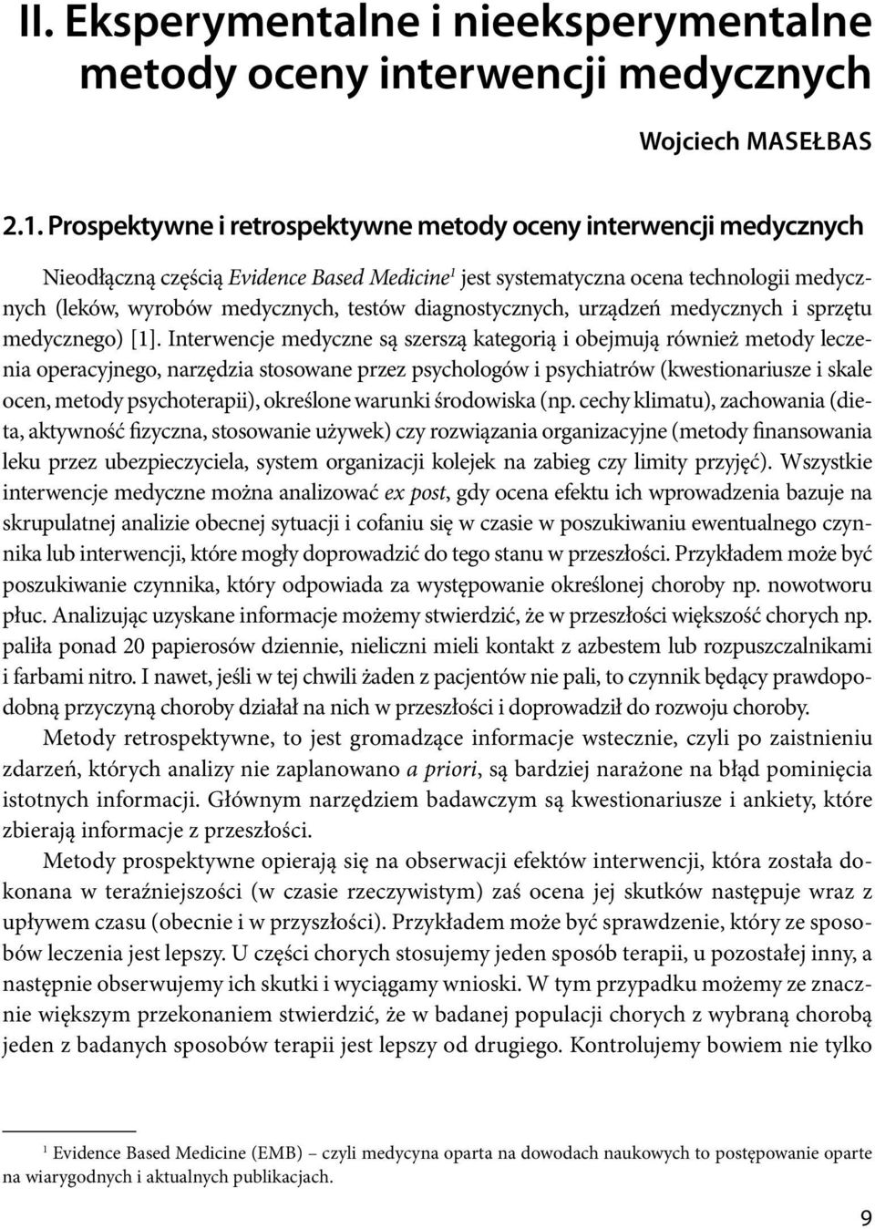 diagnostycznych, urządzeń medycznych i sprzętu medycznego) [1].