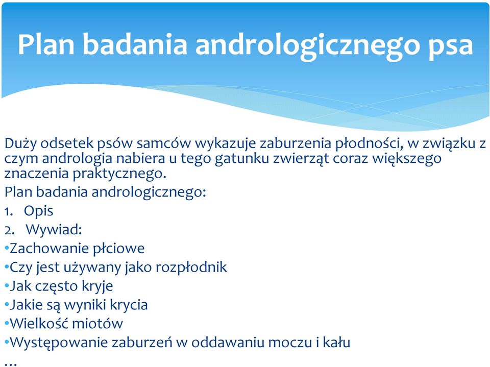 Plan badania andrologicznego: 1. Opis 2.