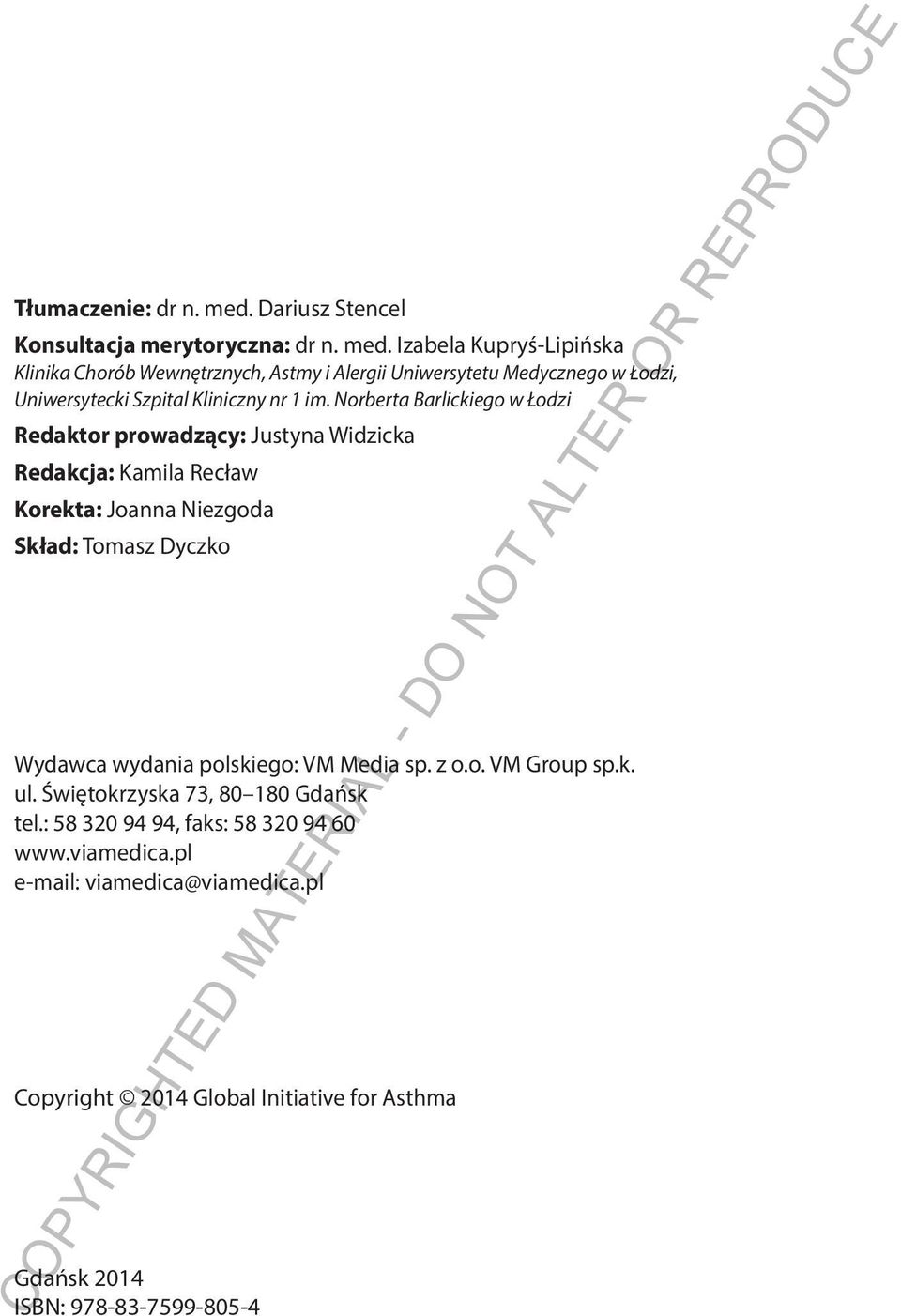 Izabela Kupryś-Lipińska Klinika Chorób Wewnętrznych, Astmy i Alergii Uniwersytetu Medycznego w Łodzi, Uniwersytecki Szpital Kliniczny nr 1 im.