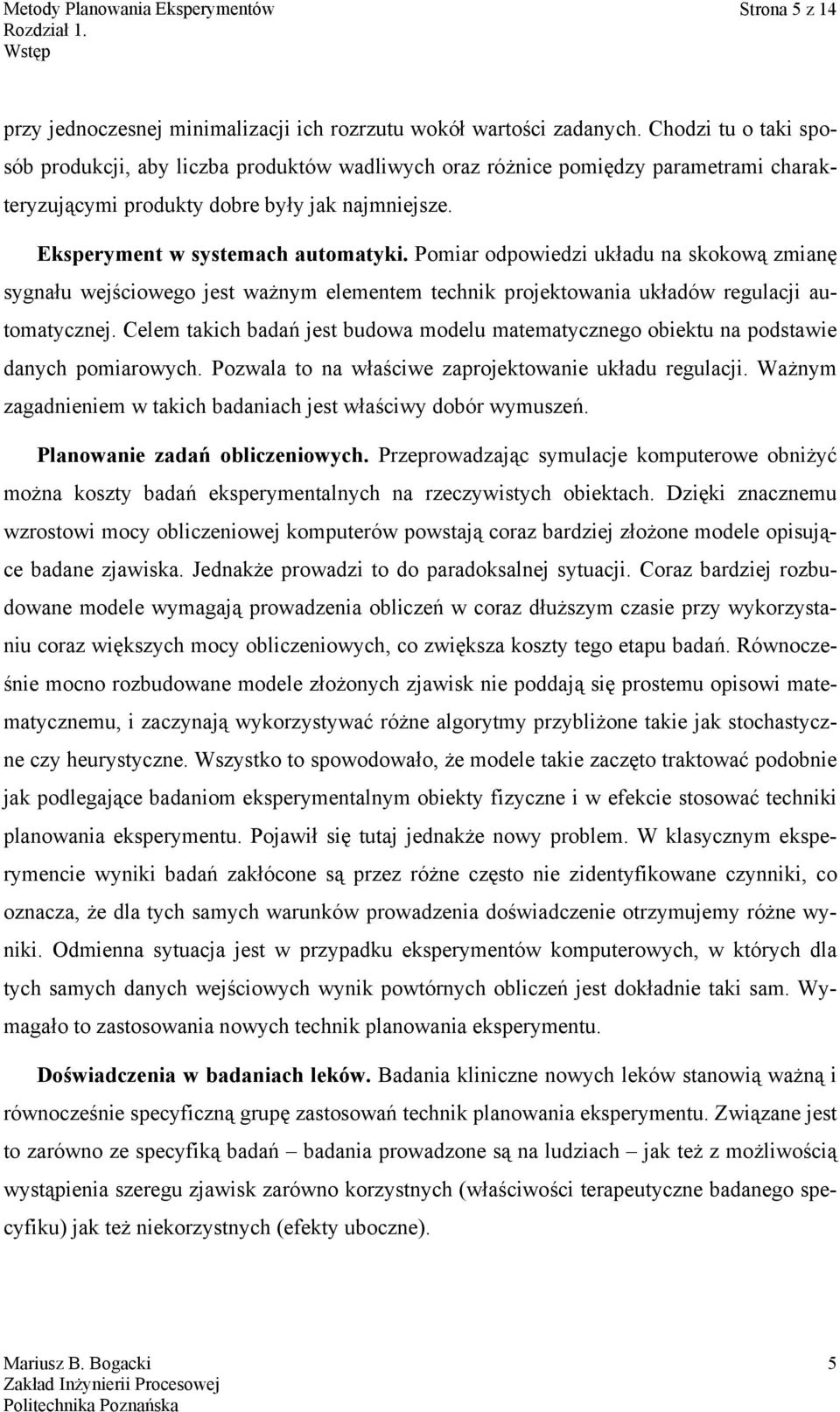 Pomar odpowedz układu na skokową zmanę sygnału wejścowego jest ważnym elementem technk projektowana układów regulacj automatycznej.
